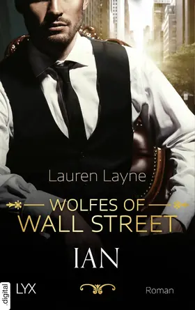 Layne |  Wolfes of Wall Street - Ian | eBook | Sack Fachmedien