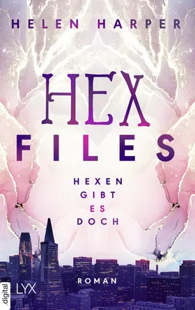 Harper |  Hex Files - Hexen gibt es doch | eBook | Sack Fachmedien