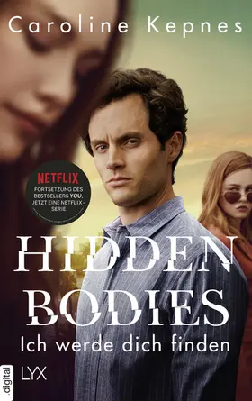 Kepnes |  Hidden Bodies – Ich werde dich finden | eBook | Sack Fachmedien
