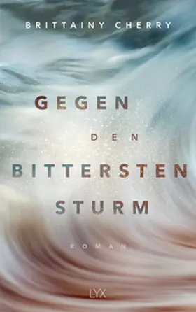 Cherry | Gegen den bittersten Sturm | Buch | 978-3-7363-1467-2 | www.sack.de