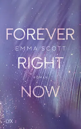 Scott |  Forever Right Now | Buch |  Sack Fachmedien