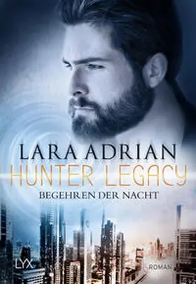 Adrian |  Hunter Legacy - Begehren der Nacht | Buch |  Sack Fachmedien