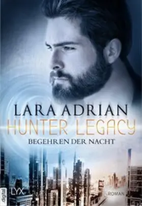 Adrian |  Hunter Legacy - Begehren der Nacht | eBook | Sack Fachmedien