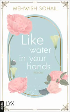 Sohail | Like water in your hands | E-Book | sack.de