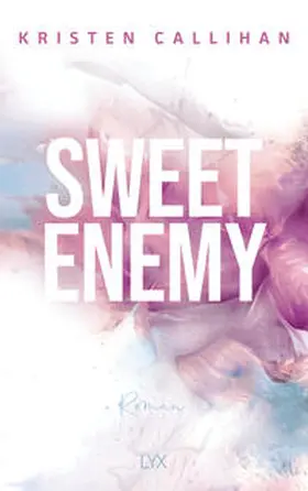 Callihan |  Sweet Enemy | Buch |  Sack Fachmedien