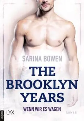 Bowen |  The Brooklyn Years - Wenn wir es wagen | eBook | Sack Fachmedien