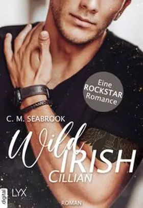 Seabrook |  Wild Irish - Cillian | eBook | Sack Fachmedien