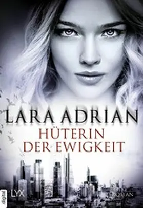 Adrian |  Hüterin der Ewigkeit | eBook | Sack Fachmedien