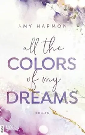 Harmon |  All the Colors of my Dreams | eBook | Sack Fachmedien