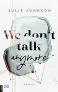 Johnson |  We don’t talk anymore | eBook | Sack Fachmedien