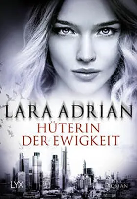 Adrian |  Hüterin der Ewigkeit | Buch |  Sack Fachmedien