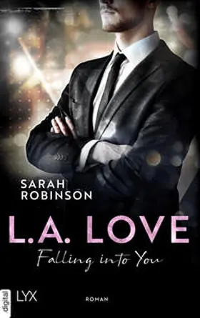 Robinson |  L.A. Love - Falling Into You | eBook | Sack Fachmedien