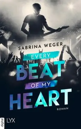 Weger |  Every Beat of My Heart | eBook | Sack Fachmedien