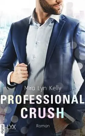 Kelly |  Professional Crush | eBook | Sack Fachmedien