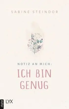 Steindor |  Notiz an mich: Ich bin genug | eBook | Sack Fachmedien