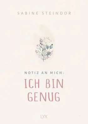 Steindor | Notiz an mich: Ich bin genug | Buch | 978-3-7363-1774-1 | www.sack.de