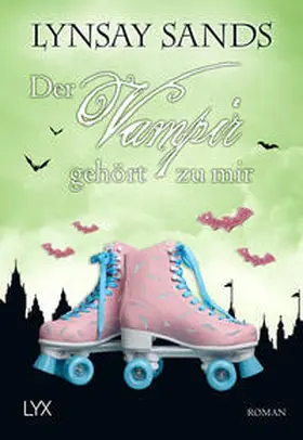 Sands |  Der Vampir gehört zu mir | Buch |  Sack Fachmedien
