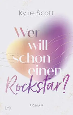 Scott |  Wer will schon einen Rockstar? | Buch |  Sack Fachmedien