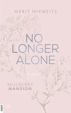 Niemeitz |  No Longer Alone - Mulberry Mansion | eBook | Sack Fachmedien