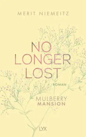 Niemeitz | No Longer Lost - Mulberry Mansion | Buch | 978-3-7363-1811-3 | www.sack.de