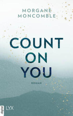 Moncomble |  Count On You | eBook | Sack Fachmedien