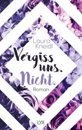 Kneidl | Vergiss uns. Nicht. | Buch | 978-3-7363-1888-5 | www.sack.de