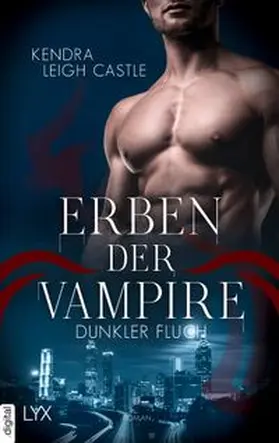 Castle |  Erben der Vampire - Dunkler Fluch | eBook | Sack Fachmedien