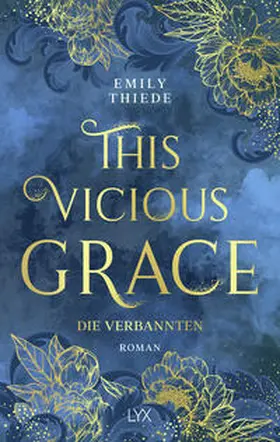 Thiede |  This Vicious Grace - Die Verbannten | Buch |  Sack Fachmedien