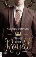 Summers |  Never Your Royal | eBook | Sack Fachmedien