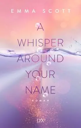 Scott |  A Whisper Around Your Name | Buch |  Sack Fachmedien
