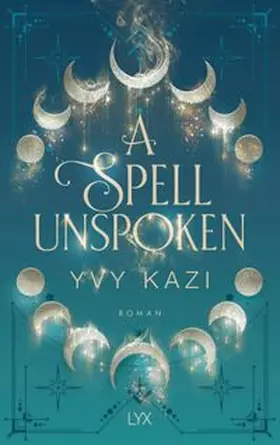 Kazi |  A Spell Unspoken | Buch |  Sack Fachmedien