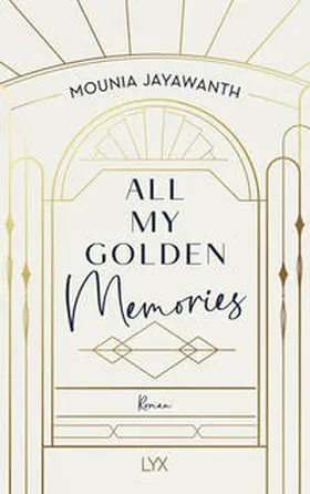 Jayawanth |  All My Golden Memories | Buch |  Sack Fachmedien