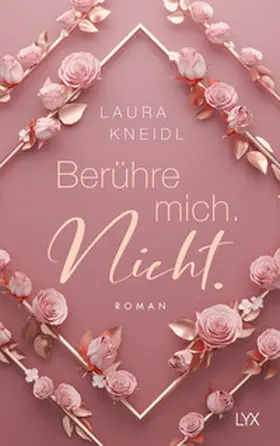 Kneidl | Berühre mich. Nicht.: Special Edition | Buch | 978-3-7363-1993-6 | www.sack.de