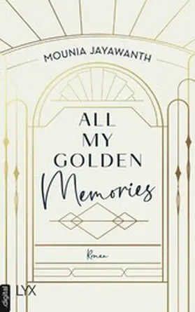 Jayawanth |  All My Golden Memories | eBook | Sack Fachmedien
