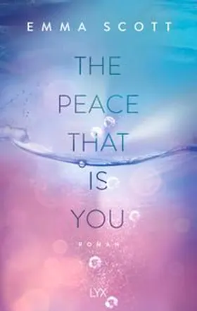 Scott |  The Peace That Is You | Buch |  Sack Fachmedien