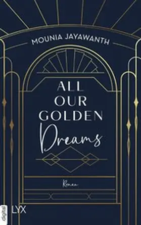 Jayawanth |  All Our Golden Dreams | eBook | Sack Fachmedien
