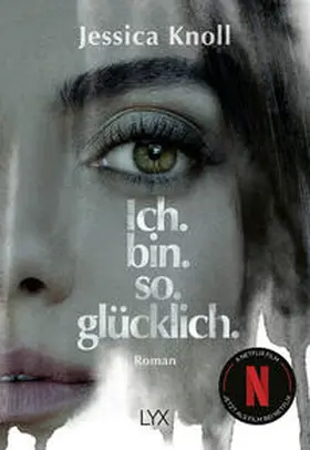 Knoll |  Ich. Bin. So. Glücklich. | Buch |  Sack Fachmedien