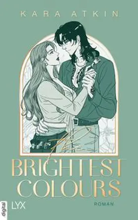 Atkin |  The Brightest Colours | eBook | Sack Fachmedien