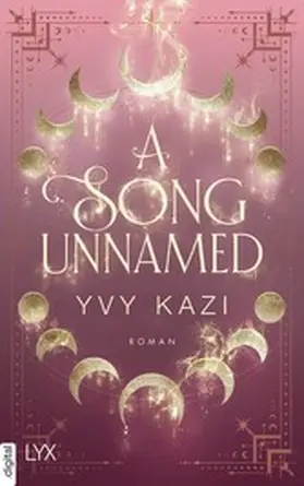Kazi |  A Song Unnamed | eBook | Sack Fachmedien