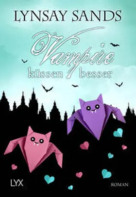 Sands | Vampire küssen besser | Buch | 978-3-7363-2091-8 | sack.de