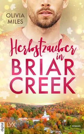 Miles |  Herbstzauber in Briar Creek | eBook | Sack Fachmedien