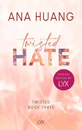 Huang |  Twisted Hate: English Edition by LYX | Buch |  Sack Fachmedien