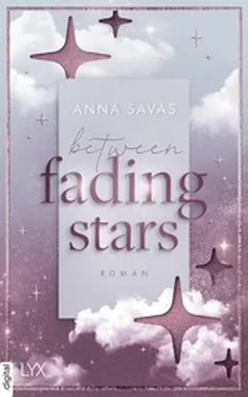 Savas |  Between Fading Stars | eBook | Sack Fachmedien