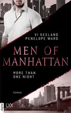 Keeland / Ward |  Men of Manhattan - More Than One Night | eBook | Sack Fachmedien