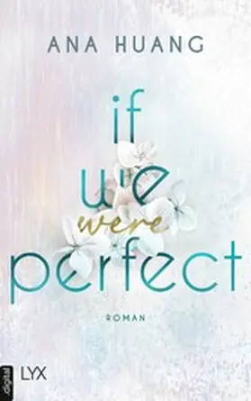 Huang |  If We Were Perfect | eBook | Sack Fachmedien