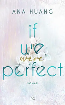 Huang |  If We Were Perfect | Buch |  Sack Fachmedien