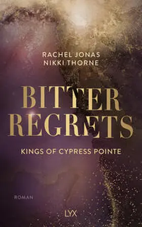 Thorne / Jonas |  Kings of Cypress Pointe - Bitter Regrets | Buch |  Sack Fachmedien