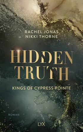 Thorne / Jonas |  Kings of Cypress Pointe - Hidden Truth | Buch |  Sack Fachmedien
