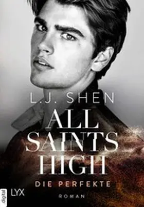 Shen |  All Saints High - Die Perfekte | eBook | Sack Fachmedien