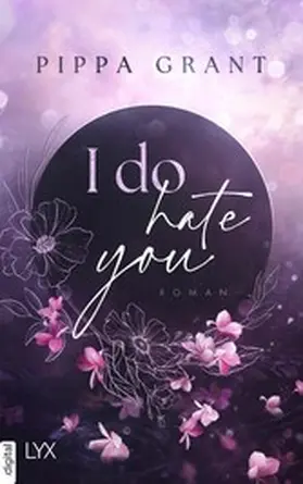 Grant |  I Do Hate You | eBook | Sack Fachmedien